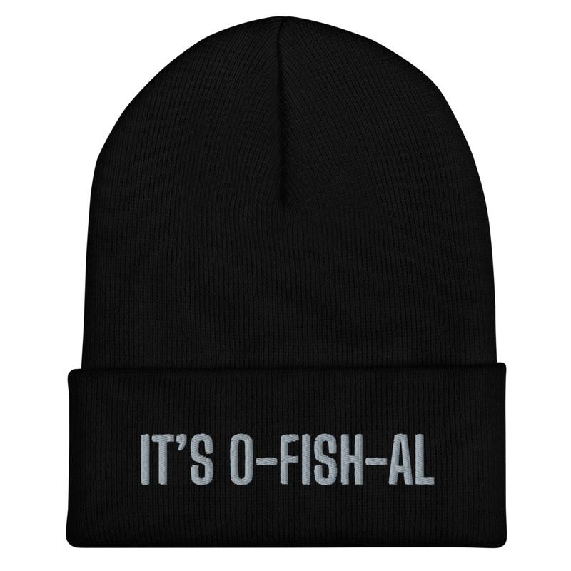 It's O-FISH-AL!